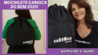 Chegou a Campanha CARIOCA DO BEM 2025 Carioca do Bem 2025!  Este ano apresentamos a Mochilete Carioca do Bem! Leve e prática como uma sacochila, confortável como uma mochila. Ideal […]